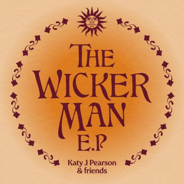 Katy J Pearson & Friends - Presents Songs From The Wicker Man (EP) (RSD24)
