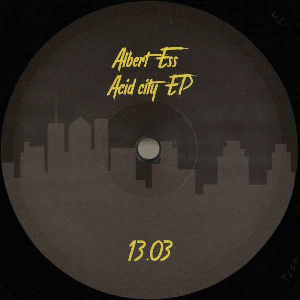 Albert Ess - Acid City EP (12 inch)