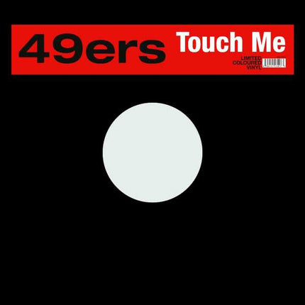 49ers - Touch Me (12 inch) (Red vinyl)