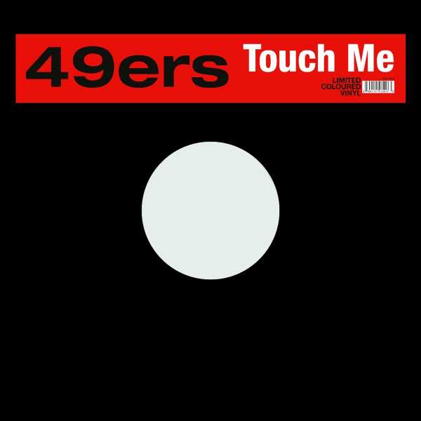 49ers - Touch Me (12 inch) (Red vinyl)