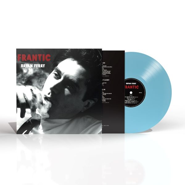 Bryan Ferry -  Frantic (LP) (Blue vinyl)
