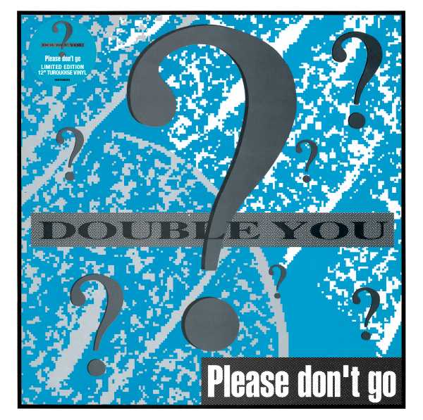 Double You - Please Don't Go (12 inch) (Turquoise vinyl)