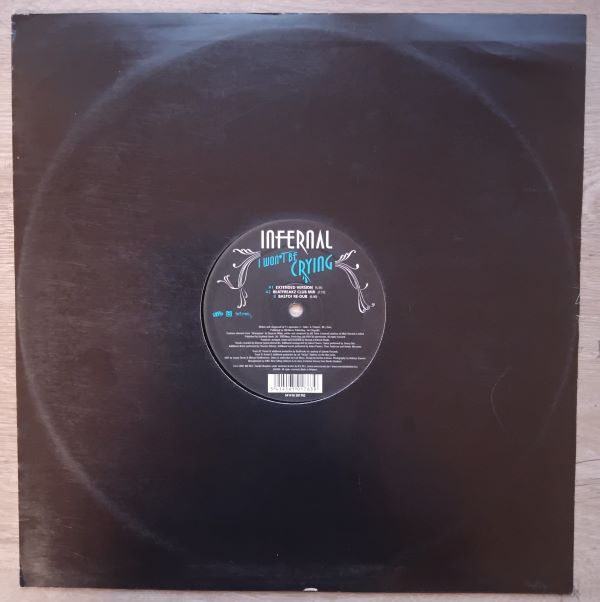 Infernal ‎– I Won't Be Crying (12 inch) (2hands)
