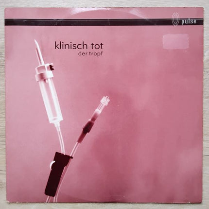 Klinisch Tot - Der Tropf (12 inch) (2hands)