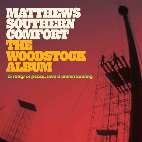 Matthews Southern Comfort - The Woodstock Album (LP)