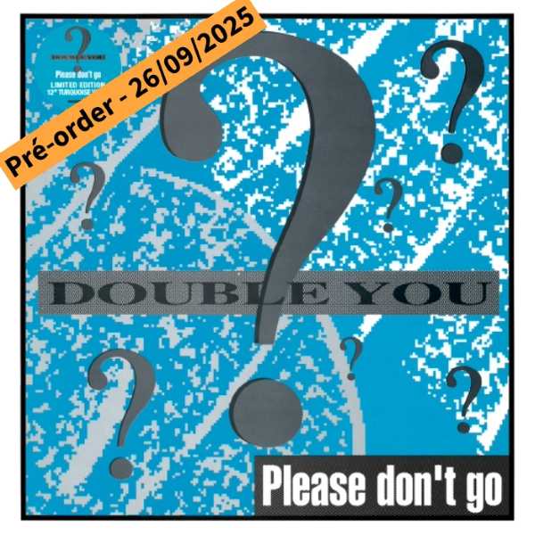 Double You - Please Don't Go (12 inch) (Turquoise vinyl)
