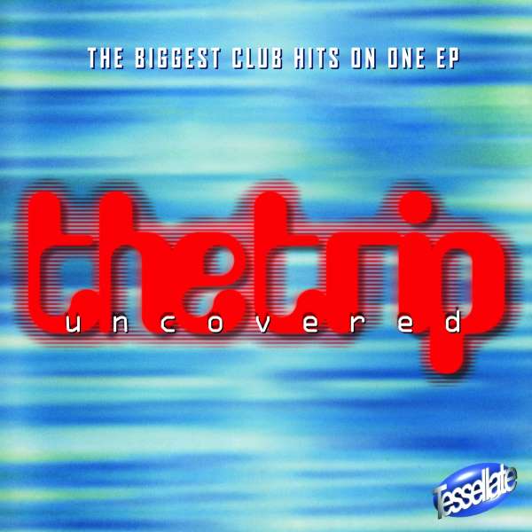 The Trip - Uncovered (12 inch)