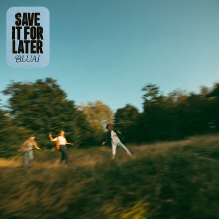BLUAI - Save It For Later (LP) (Light blue vinyl)