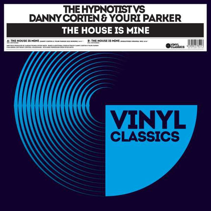 Danny Corten & Youri Parker Vs The Hypnotist - The House Is Mine (12 inch)