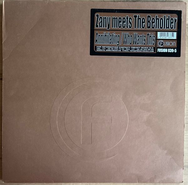 Zany Meets The Beholder – Annihilating/Who Wants This (12 inch) (2hands)