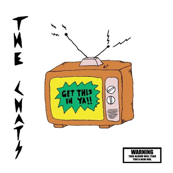 Chats - Get This In Ya (LP)