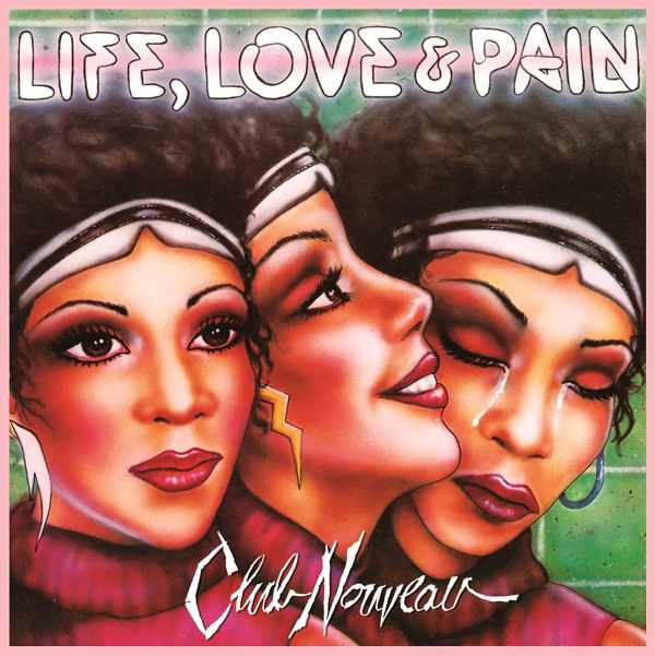 Club Nouveau - Life Love & Pain (LP) (Pink vinyl)