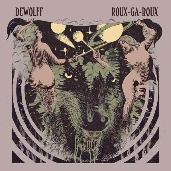 Dewolff - Roux-Ga-Roux (2LP) (Etched)