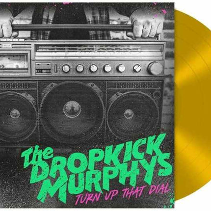 Dropkick Murphys - Turn Up That Dial (LP) (Gold vinyl)