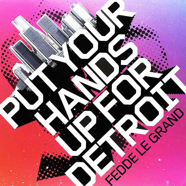 Fedde Le Grand - Put Your Hands Up For Detroit (12 inch) (Blue splatter vinyl)
