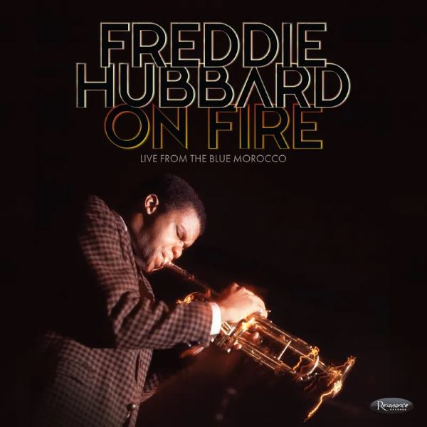 Freddie Hubbard - On Fire Live From The Blue Morocco (3LP) (RSD25)