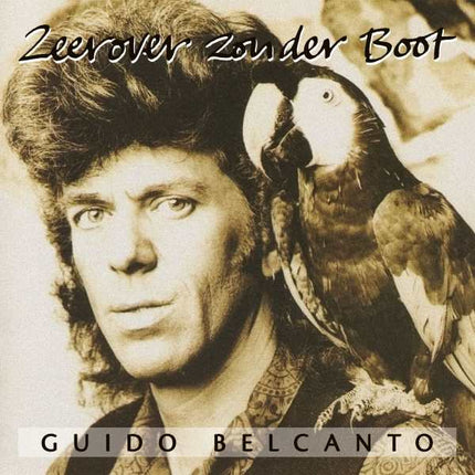Guido belcanto - Zeerover Zonder Boot (LP) (Smokey vinyl)
