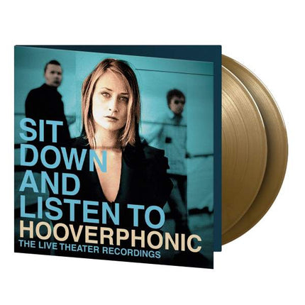 Hooverphonic - Sit Down And Listen To (2LP) (Gold vinyl)