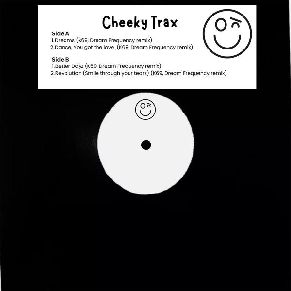 K69/Dream Frequency - Cheeky Trax (12 inch)