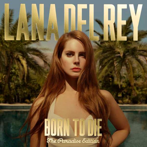 Lana Del Rey - Born To Die - Paradise Edition (EP)