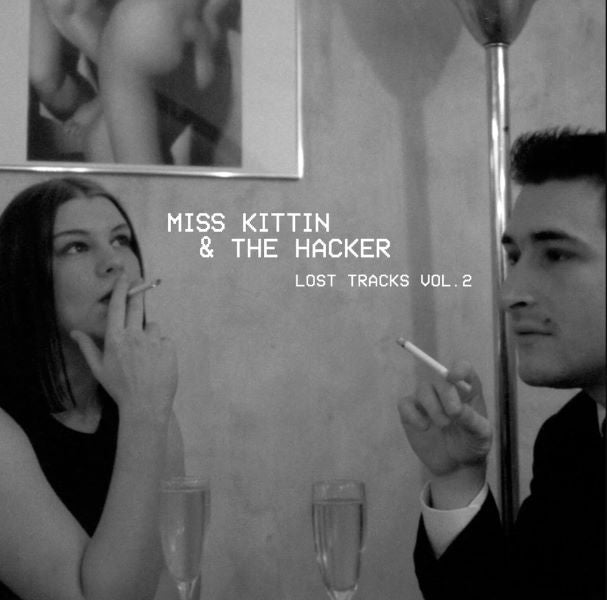 Miss Kittin & The Hacker - Lost Tracks Volume Part 2 (12 inch)