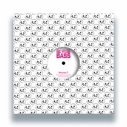 Mousse T - All I Want Is The Bass (12 inch)