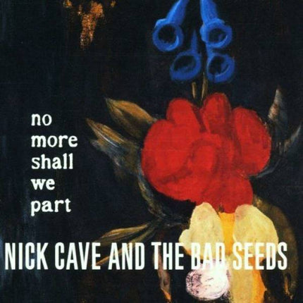Nick Cave And The Bad Seeds - No More Shall We Part (2LP)