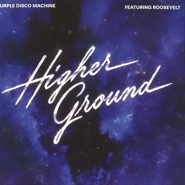 Purple Disco Machine Ft Roosevelt  - Higher Ground (12 inch)