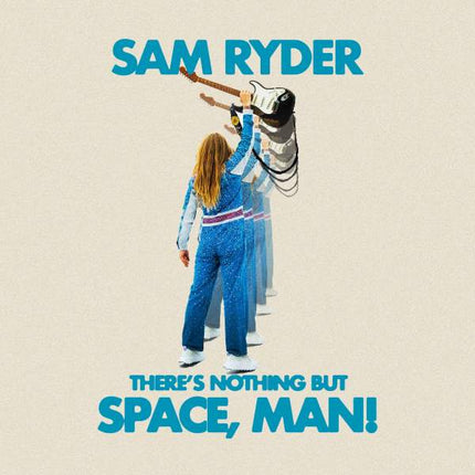 Sam Ryder - There's Nothing But Space, Man! (LP) (Transparent blue vinyl)
