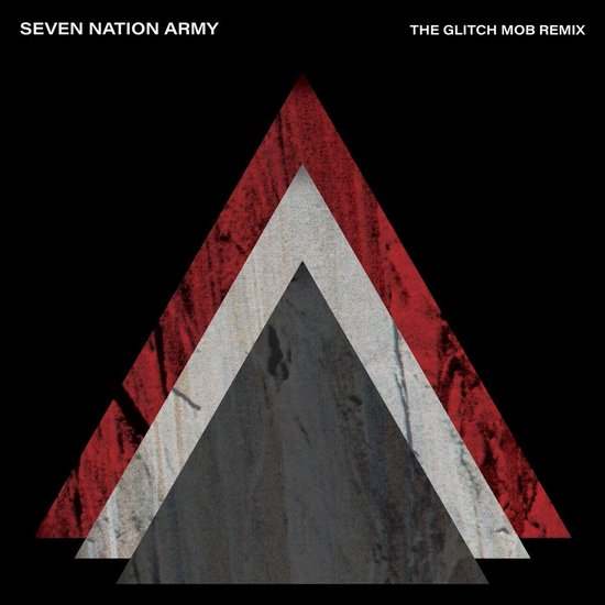 White Stripes - Seven Nation Army (7 inch) (Glitch Mob remix)