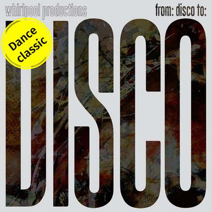 Whirlpool Productions - From Disco To Disco (12 inch)