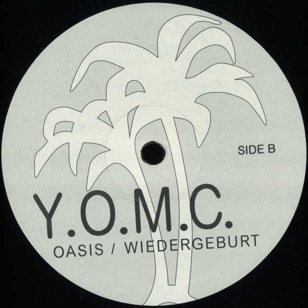 Y.O.M.C. - Oasis/Wiedergeburt (12 inch)