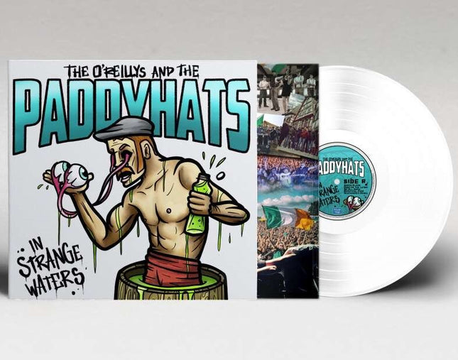 O'Reillys And The Paddyhats - In Strange Waters (LP) (White Vinyl)