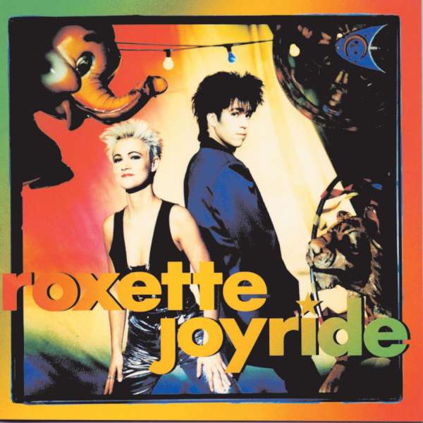 Roxette - Joyride