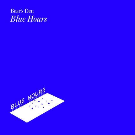 Bear's Den - Blue Hours (LP)