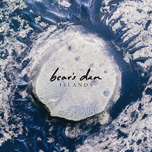 Bear's Den - Islands (new)