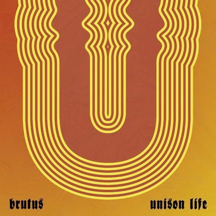 Brutus - Unison Life (LP) (transparent orange vinyl)