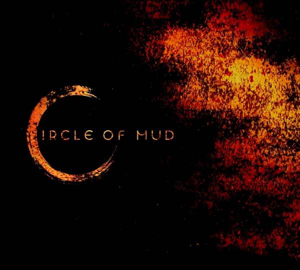 Circle Of Mud - Circle Of Mud (new)