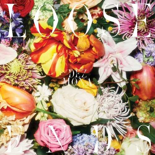 Dez Mona - Loose Ends (LP)