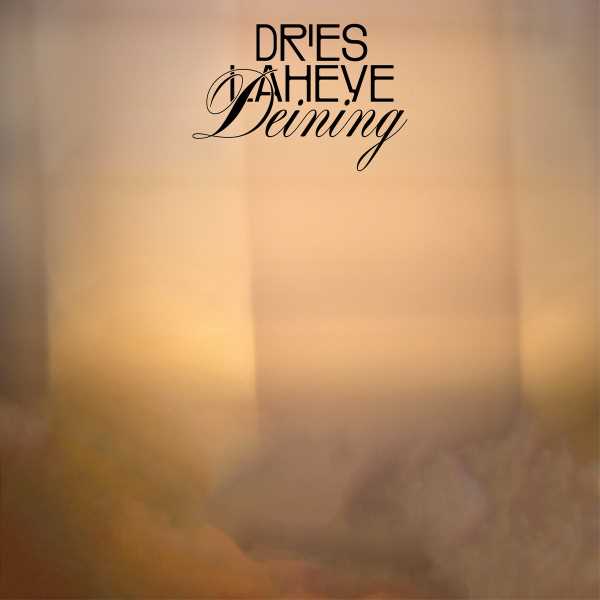 Dries Laheye - Deining (EP)