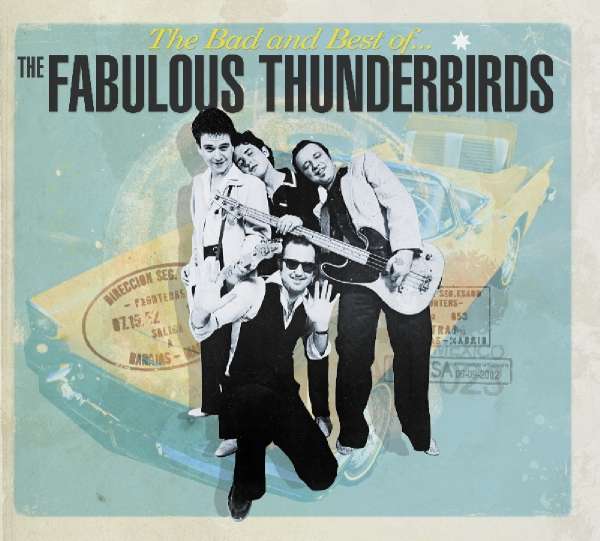 Faboulus Thunderbirds - The bad And Best Of (new, 2LP)