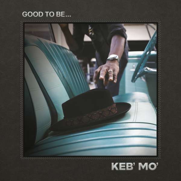 Keb'Mo' - Good To Be ... (new, 2LP)