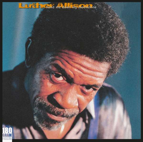 Luther Allison - Hand Me down My Moonshine (new, 2LP)