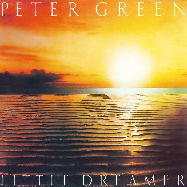 Peter green - Little Dreamer (new)